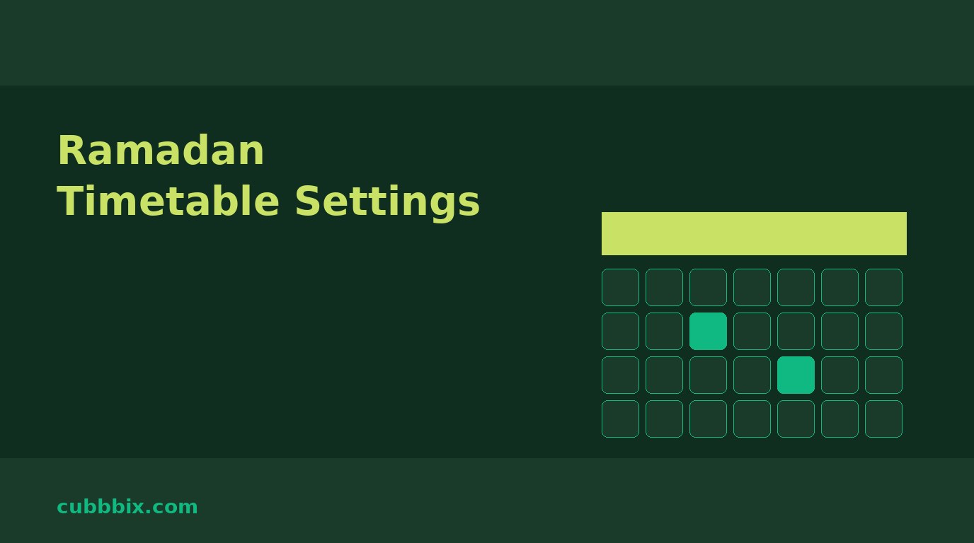 Dark green graphic with a calendar grid and the words Ramadan Timetable Settings